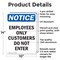 Signmission Employees Only Customers Do Not Enter OSHA Notice Sign, Aluminum, 10in W x 14in L, 2PK OS-2PACK-NS-A-1014-V-11991 - alternate 4